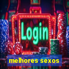 melhores sexos